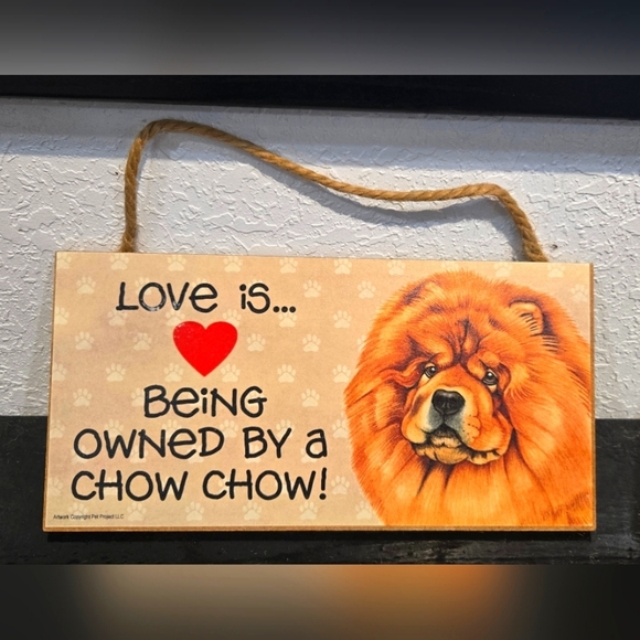 3/$20 Chow Chow"Love is being owned by a (dog)" Hanging Sign Gift Wall Decor - Picture 1 of 2